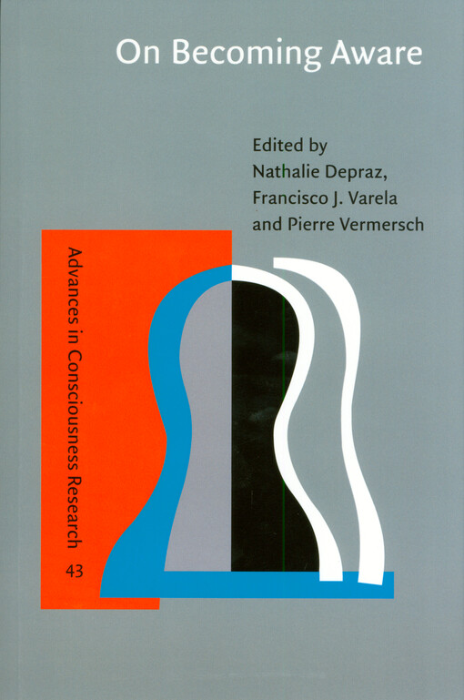 On becoming aware : a pragmatics of experiencing