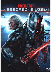 Predátor. Nebezpečné území (odkaz v elektronickém katalogu)
