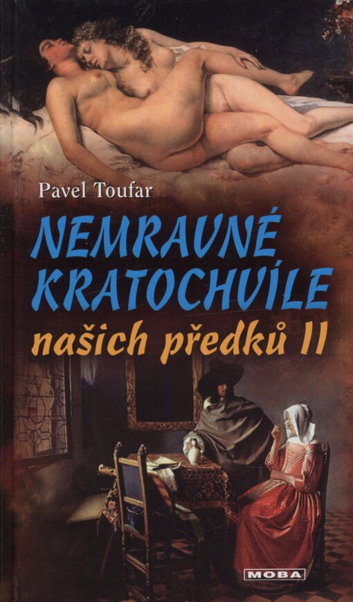 Nemravné kratochvíle našich předků II