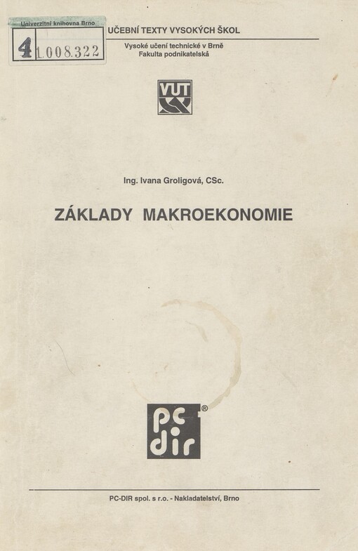 Základy makroekonomie: [Určeno pro posl. podnikatelské fak.VUT]