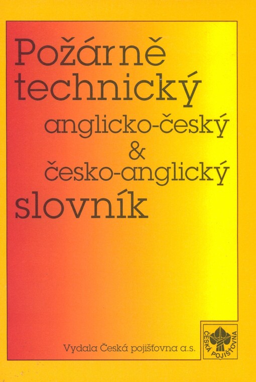 Anglicko-český a česko-anglický požárně technický slovník