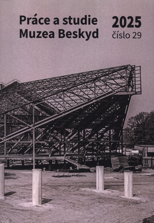 Práce a studie Muzea Beskyd ve Frýdku-Místku. Společenské vědy