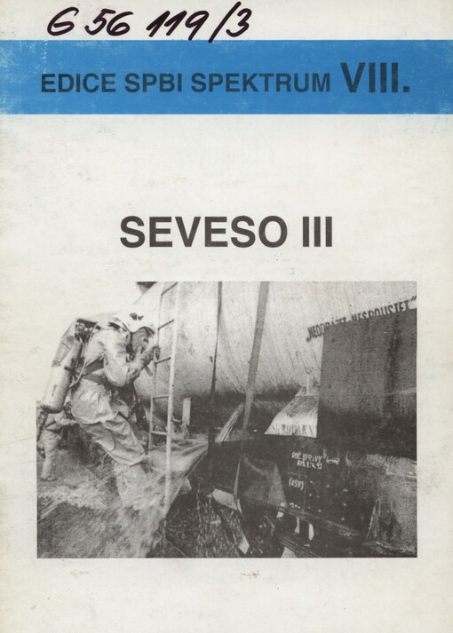 Návrh doplňující Směrnici Rady 96/82/EC, o řízení nebezpečí závažných havárií s nebezpečnými látkami - tzv. SEVESO II direktivu pro Evropský parlament a Radu (předložený komisi Evropské unie)