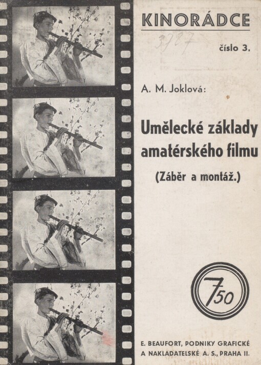 Umělecké základy amatérského filmu: (záběr a montáž)