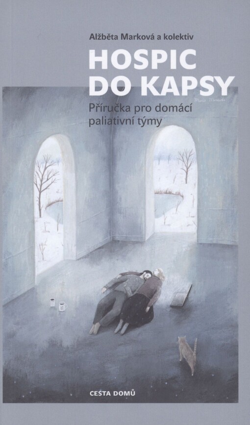 Hospic do kapsy: příručka pro domácí paliativní týmy