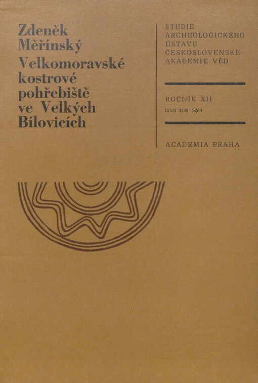 Velkomoravské kostrové pohřebiště ve Velkých Bílovicích: k problematice venkovských pohřebišť 9.-10. století na Moravě