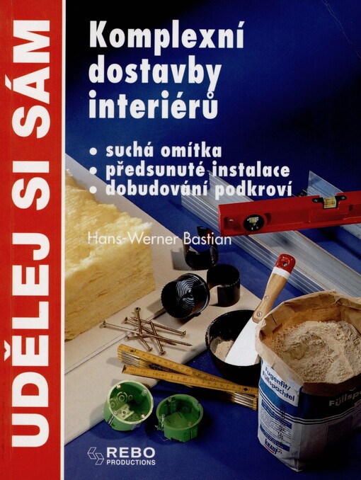 Komplexní dostavby interiérů: suchá omítka : předsunuté instalace : dobudování odkroví