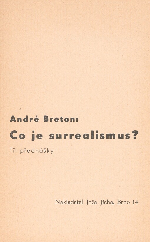 Co je surrealismus?: tři přednášky