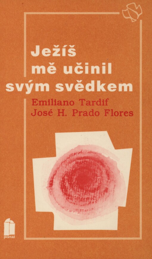 Ježíš mě učinil svým svědkem