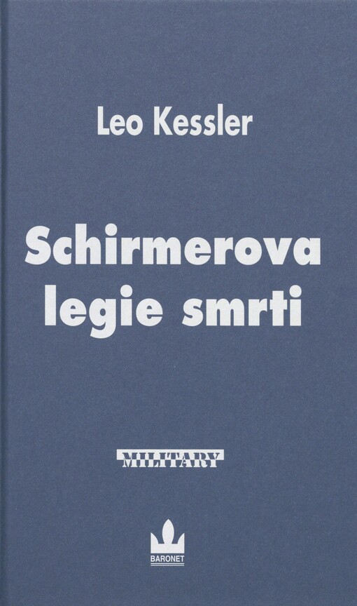 Schirmerova legie smrti: z historie pluku SS Wotan