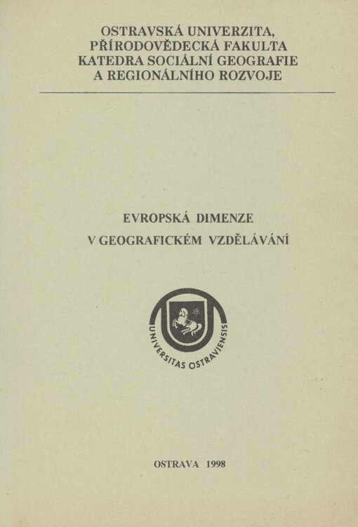 Evropská dimenze v geografickém vzdělávání: sborník příspěvků z mezinárodní konference konané 25.-26.3.1998