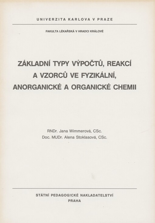 Základní typy výpočtů, reakcí a vzorců ve fyzikální, anorganické a organické chemii
