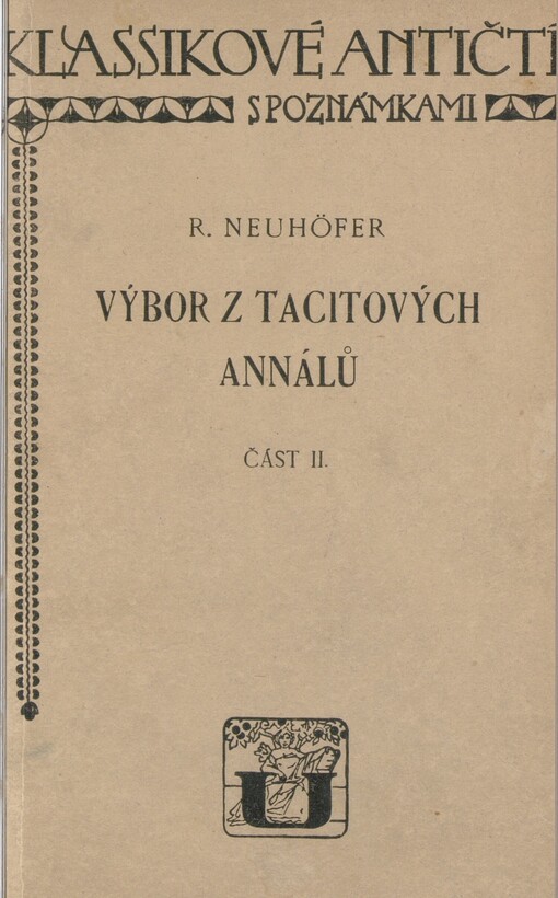 Výbor z Tacitových Annálů: (I.-II. části knih III.- VI.)