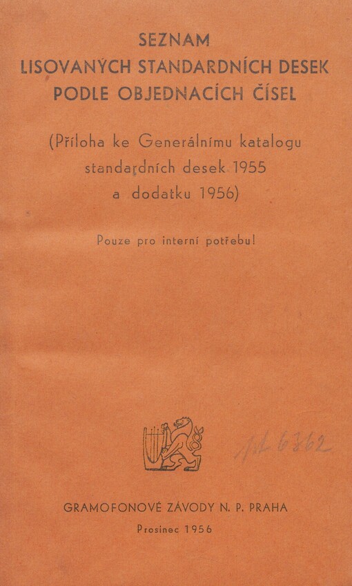 Příloha ke Generálnímu katalogu standardních desek 1955 a dodatku 1956. Seznam lisovaných standardních desek podle objednacích čísel
