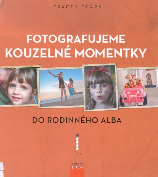 Kouzelné momentky do rodinného alba