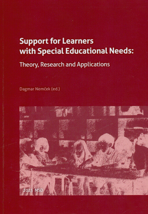 Support for learners with special educational needs: theory, research and applications : collection of scientific contributions