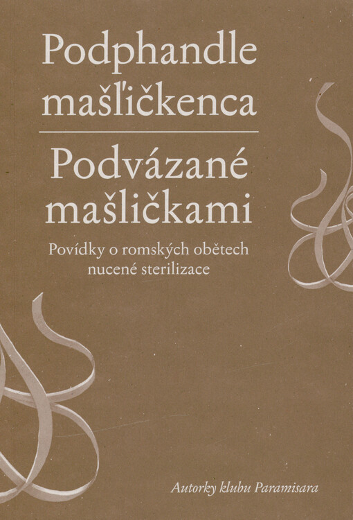 Podphandle mašľičkenca = Podvázané mašličkami