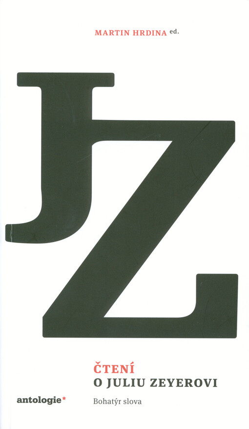 Čtení o Juliu Zeyerovi : bohatýr slova