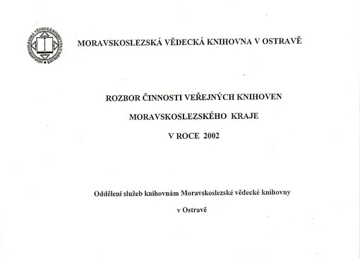 Rozbor činnosti veřejných knihoven Moravskoslezského kraje v roce 2002