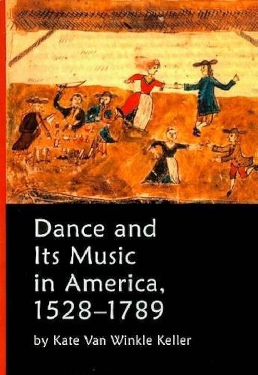 Dance and its music in America, 1528-1789