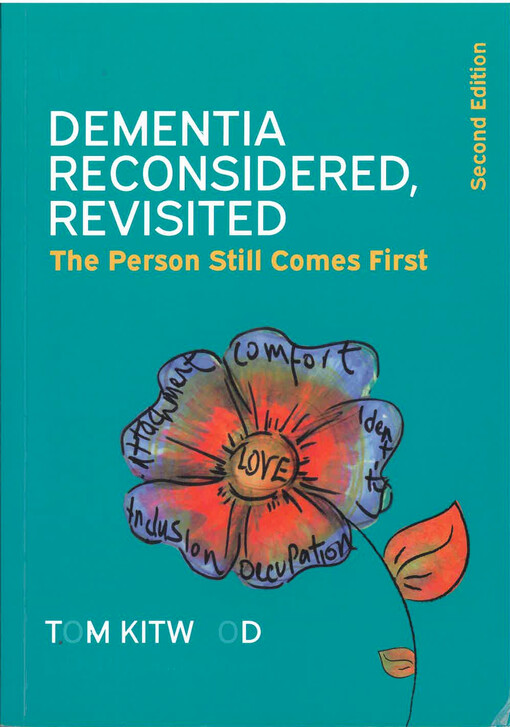 Dementia, reconsidered, revisited