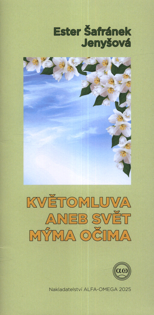 Květomluva, aneb, Svět mýma očima