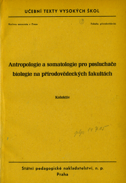 Antropologie a somatologie pro posluchače biologie na přírodovědeckých fakultách