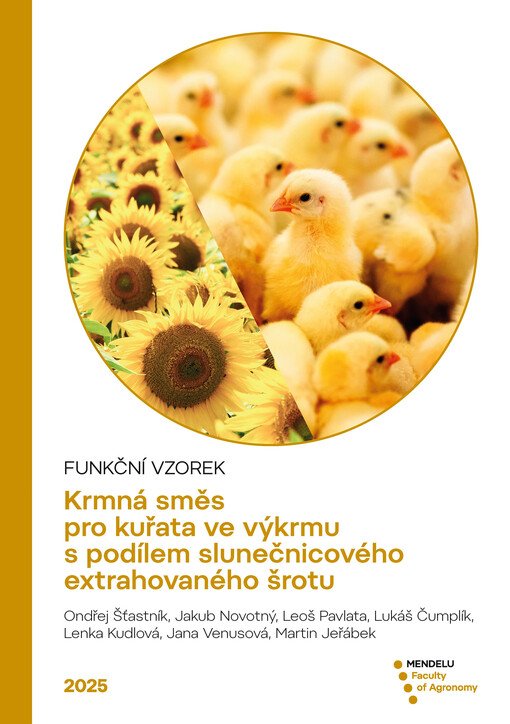 Funkční vzorek: Krmná směs pro kuřata ve výkrmu s podílem slunečnicového extrahovaného šrotu