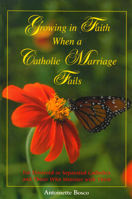 Growing in Faith when a Catholic Marriage Fails