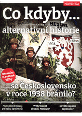 Co kdyby... : kniha alternativní historie 2. světové války  (odkaz v elektronickém katalogu)