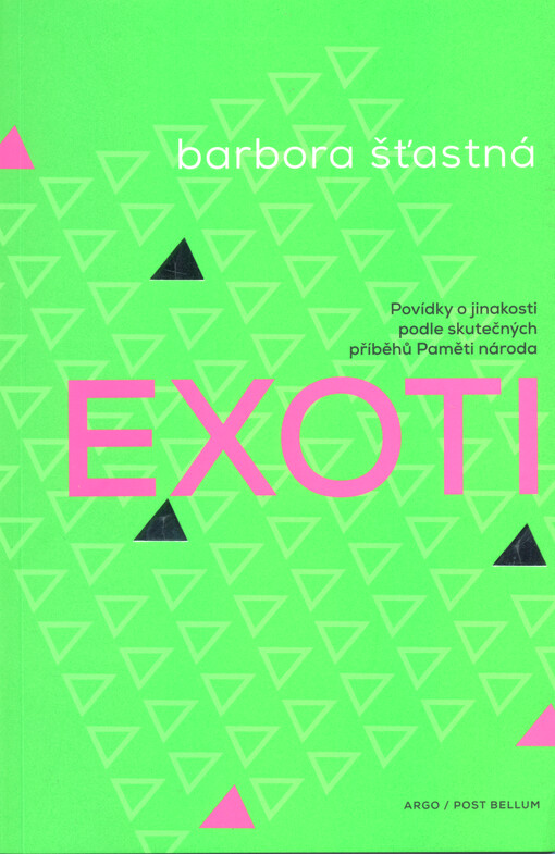 Exoti : povídky o jinakosti podle skutečných příběhů Paměti národa