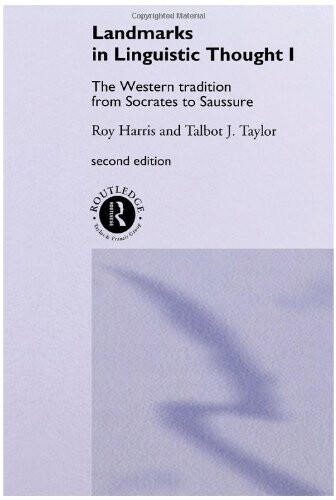 Landmarks in linguistic thought.Vol. 1,The western tradition from Socrates to Saussure