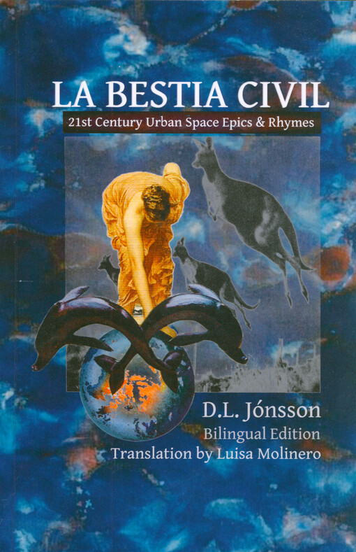 La bestia civil : 21st century urban space epics & rhymes