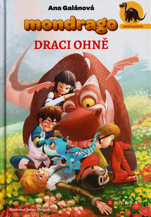 Mondrago - dračí mláďata. Draci Ohně