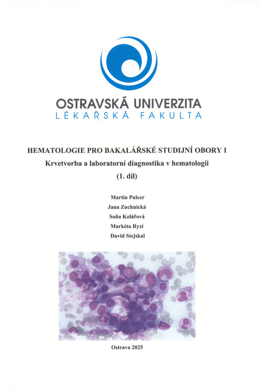 Hematologie pro bakalářské studijní obory I : krvetvorba a laboratorní diagnostika v hematologii