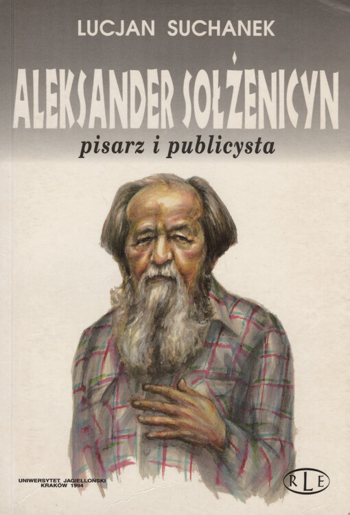 Aleksander Sołżenicyn : pisarz i publicysta