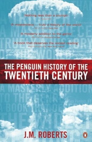 The Penguin history of the twentieth century :the history of the world, 1901 to the present