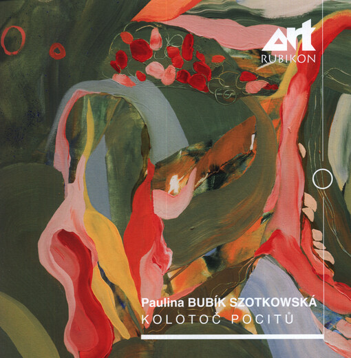 Paulina Bubík Szotkowská : kolotoč pocitů (obrazy) : 12.01.2026-14.02.2026