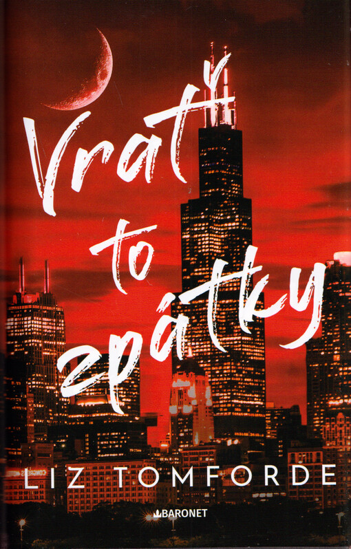 Větrné město : 5. Vrať to zpátky / Liz Tomforde ; z anglického originálu Rewind it back ... přeložila Renata Heitelová