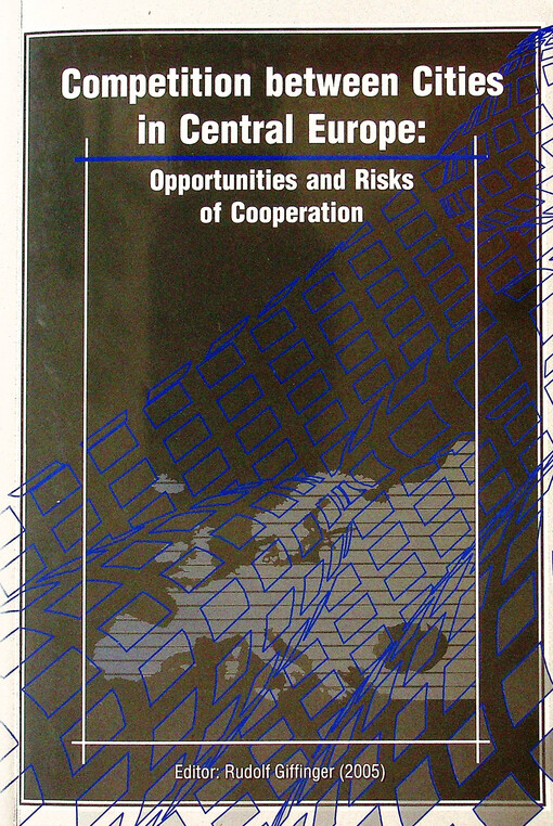 Competition between cities in Central Europe : opportunities and risks of cooperation