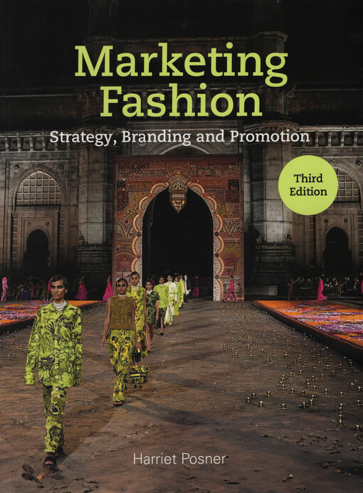 Marketing fashion : strategy, branding and promotion