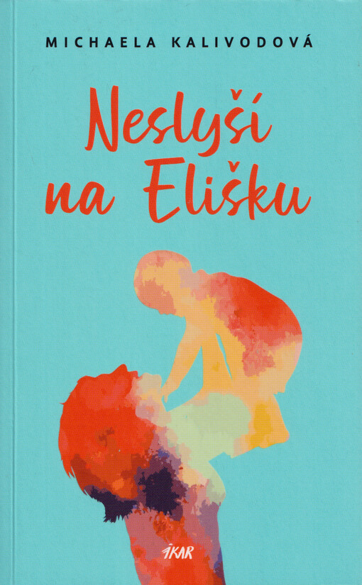 Neslyší na Elišku