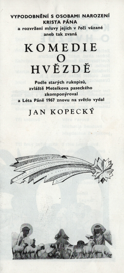 Vypodobnění s osobami narození Krista Pána a rozvržení mluvy jejich v řeči vázané, aneb, Tak zvaná Komedie o hvězdě