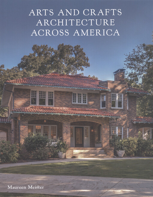 Arts and crafts architecture across America