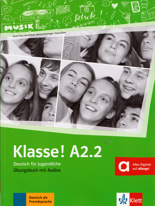 Klasse! A2.2 : Deutsch für Jugendliche. Übungsbuch mit Audios