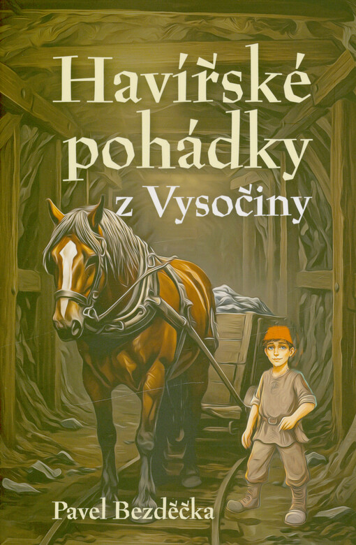 Havířské pohádky z Vysočiny