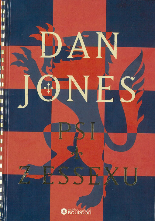 Psi z Essexu / Dan Jones ; přeložila Věra Skaláková