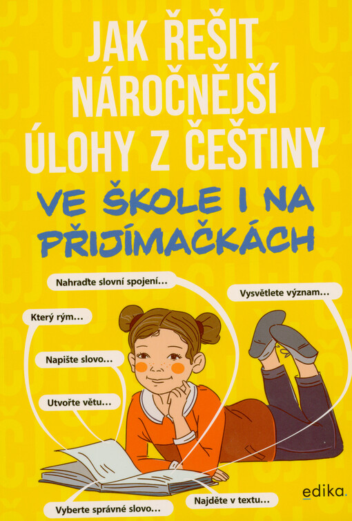 Jak řešit náročnější úlohy z češtiny : ve škole i na přijímačkách