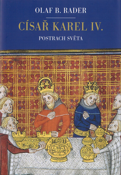 Císař Karel IV. : postrach světa