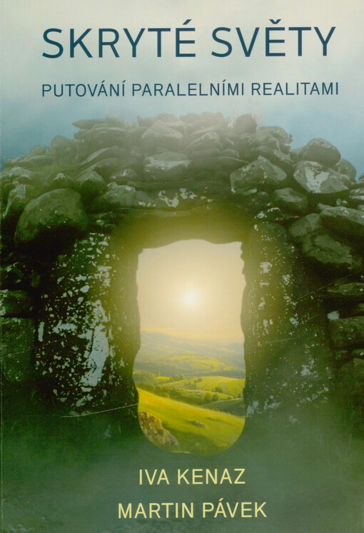 Skryté světy : putování paralelními realitami